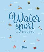 Folder Watersport in #MooiMol